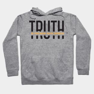 Truth Is The New Hate Speech Hoodie